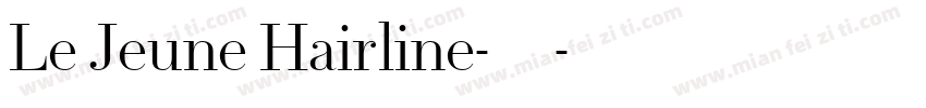 Le Jeune Hairline-常规字体转换